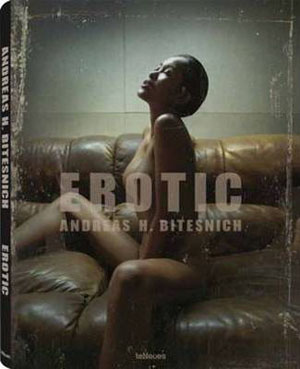 Andreas H. Bitesnich – Erotic (R)