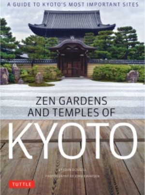 Zen Gardens and Temples of Kyoto