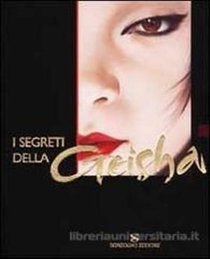 I SEGRETI DELLA GEISHA