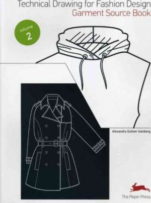 Technical Drawing for Fashion Design Vol. 2