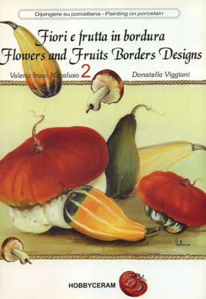 Fiori e frutta in bordura vol. 2