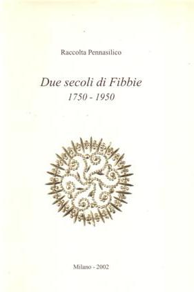 Due secoli di Fibbie 1750-1950 1