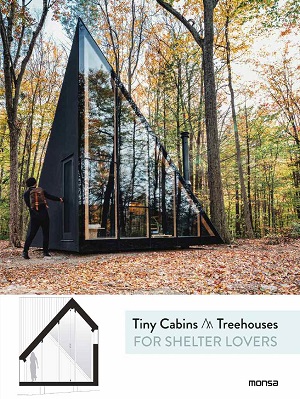 Tiny Cabins & Treehouses for shelter lovers