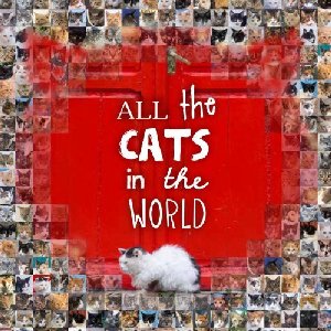 All the Cats in the World