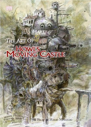 MIYAZAKI: The Art of Howl's Moving Castle (R)