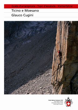 Guida All'arrampicata Ticino e Moesano 2°ed