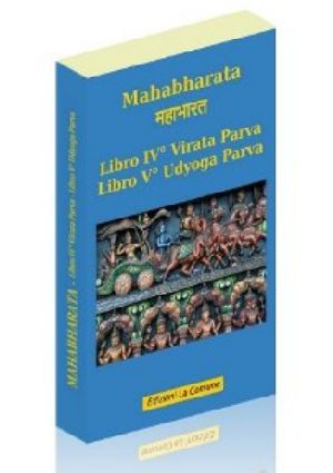 Mahabharata libro IV e V - Virata Parva e Udyoga Parva (vol.4)