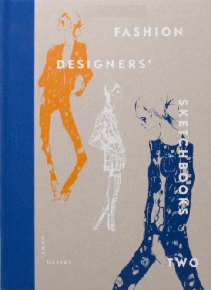 Fashion Designers Sketchbooks 2