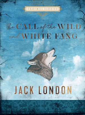 Jack London, The Call of the Wild and White Fang