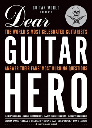 Guitar World Presents Dear Guitar Hero