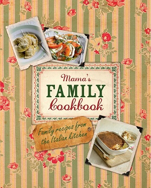 Mama's Italian Family Cookbook