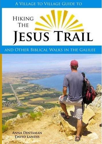 Hiking the Jesus Trail