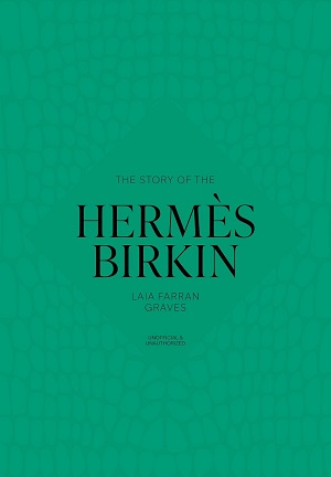 The Story of the Herm&egrave;s Birkin