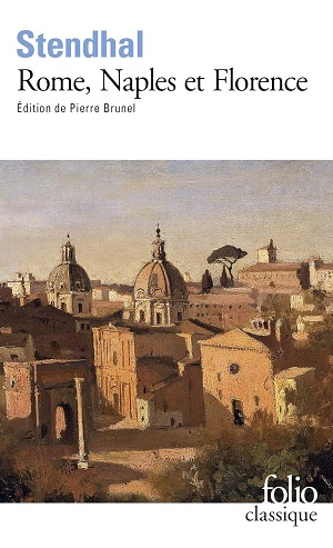 Stendhal Rome, Naples et Florence