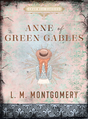 L. M. Montgomery, Anne of Green Gables