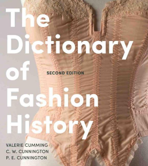 The dictionary of fashion history