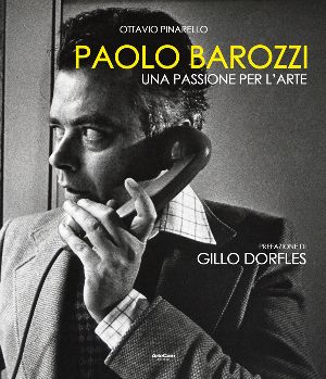 Paolo Barozzi, Una Passione Per l'arte
