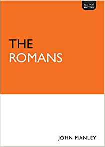 The Romans: All That Matters