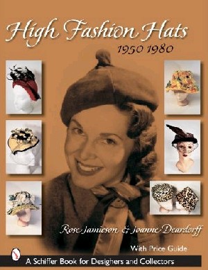 High Fashion Hats 1950-1980