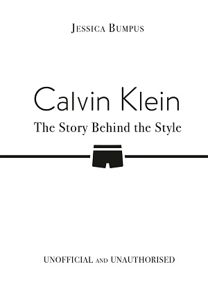 Calvin Klein: The Story Behind the Style