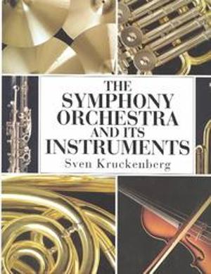 The symphony orchestra and its instruments