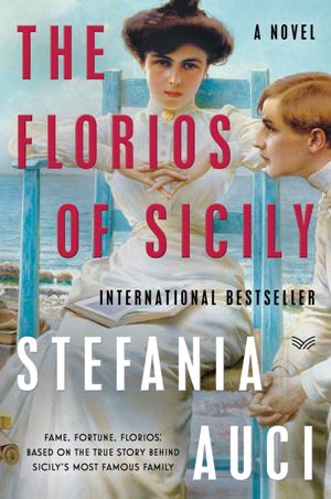 The Florios of Sicily: A Novel