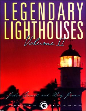 Legendary Lighthouses: Volume II