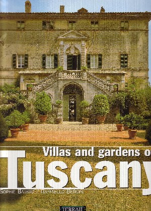 Villas Et Gardens Of Tuscany