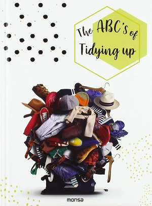 THE ABC'S OF TIDYING UP