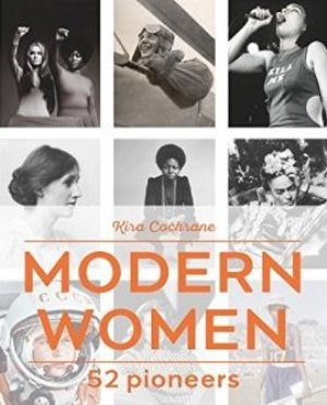 Modern Women: 52 Pioneers