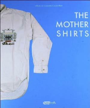 The Mother Shirts (Out Of Print)