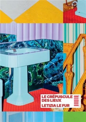 Letizia Le Fur - Le Crépuscule des Lieux