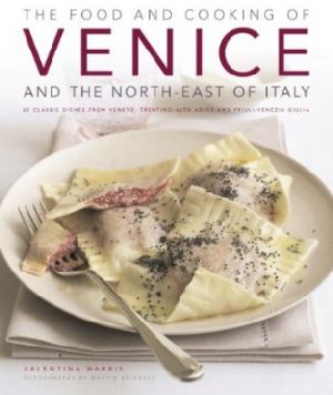 The Food and Cooking of Venice HB