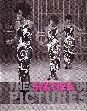 The Sixties In Pictures