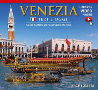 Venezia Ieri e Oggi