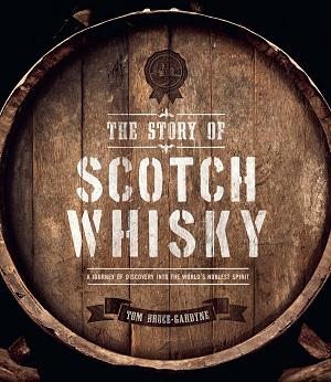 The Story of Scotch Whisky