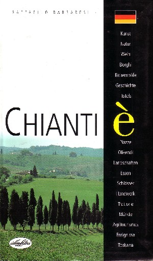 Chianti è (Ed. Tedesca)