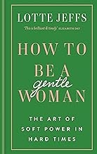 How to be a Gentlewoman