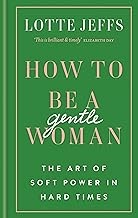 How to be a Gentlewoman