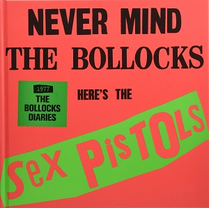 The Sex Pistols - 1977: The Bollocks Diaries