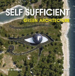 Self Sufficient. Green Architecture
