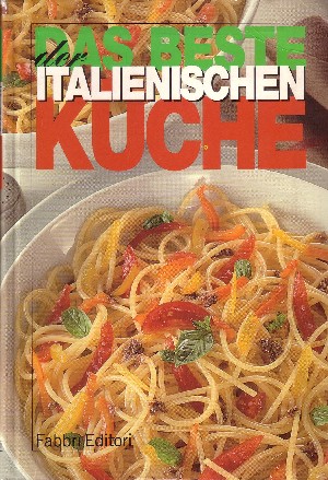 Das Beste der Italienischen Kuche