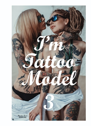 I'm Tattoo Model vol. 3