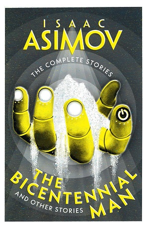Asimov: The Bicentennial Man