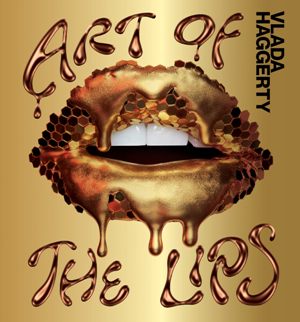 Art of the Lips*