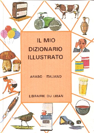 Il Mio Dizionario Illustrato Arabo-Italiano