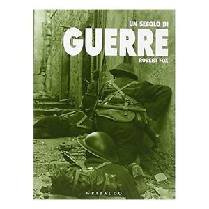 Un secolo di guerre