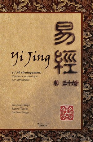 Yijing e i 36 stratagemmi*