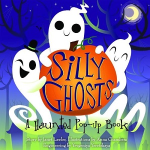 Silly Ghosts: A Haunted Pop-Up Book