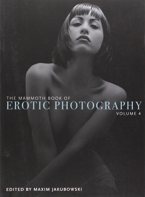 The Mammoth Book of Erotic Photography